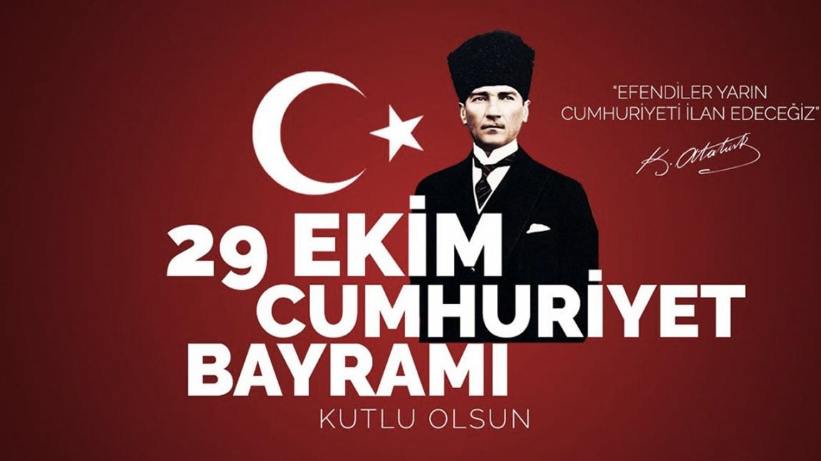 29 Ekim Cumhuriyet Bayramı'mız Kutlu Olsun...